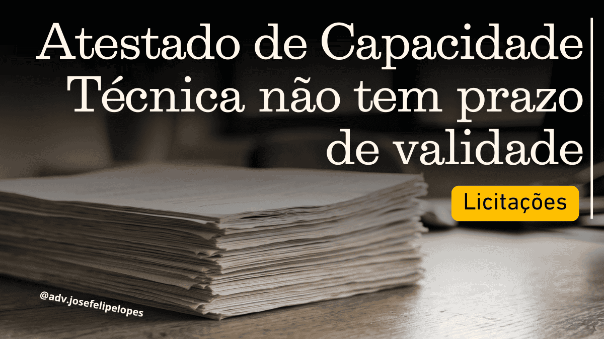 Atestado de capacidade técnica em licitação: o que o edital pode e não pode exigir